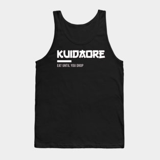 Kuidaore eat until you drop Tank Top